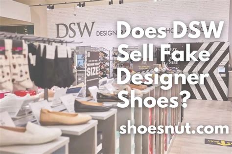 does dsw sell fake designer shoes|is dsw a good brand.